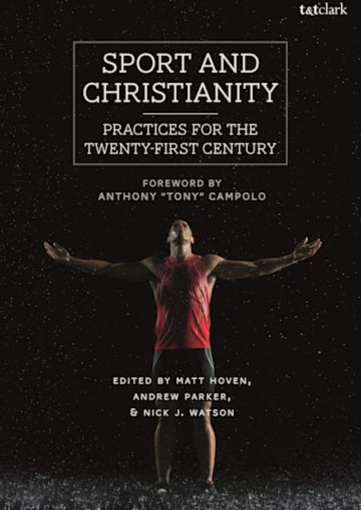 Cover of 'Sport and Christianity: Practices for the Twenty-First Century'.